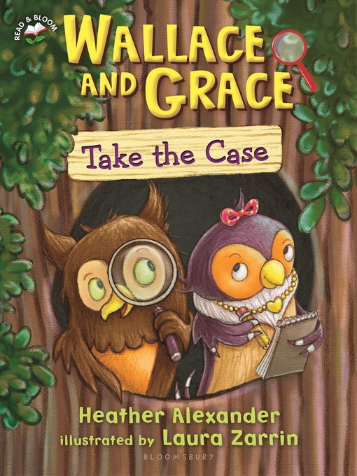 Title details for Wallace and Grace Take the Case by Heather Alexander - Wait list